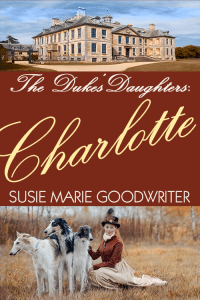 The Duke's Daughters: Charlotte