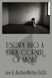 Escape Into a Dark Corner of Myself Book Cover Design