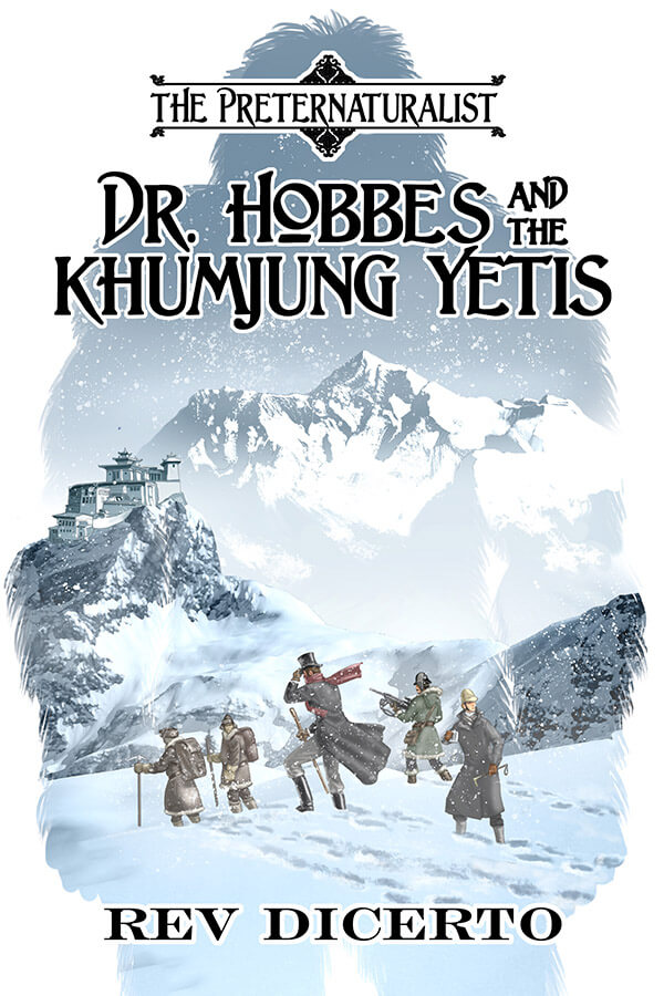 DR Hobbes and the KhumJung Yetis by Rev DiCerto cover design by Corvid Design